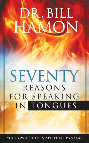 70 Reasons for Speaking in Tongues