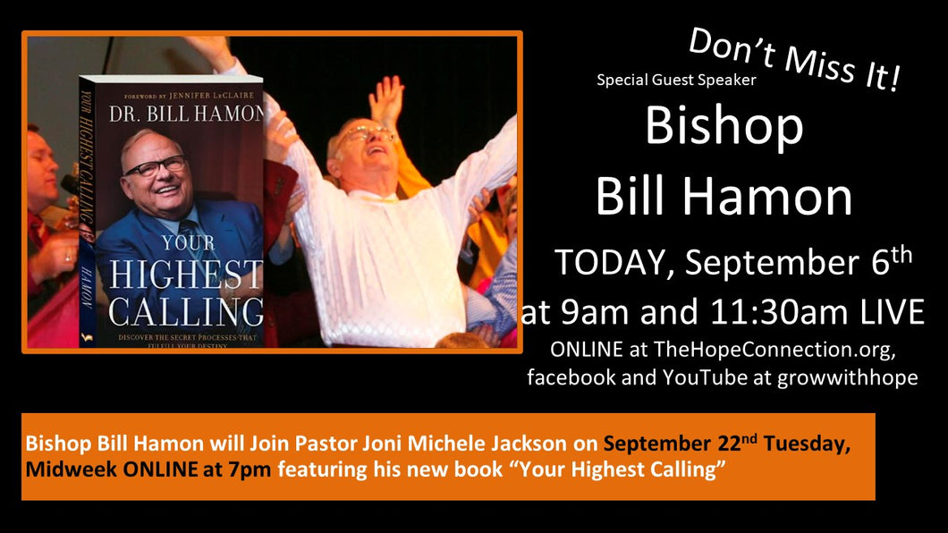 Bishop Bill Hamon - Your Highest Calling