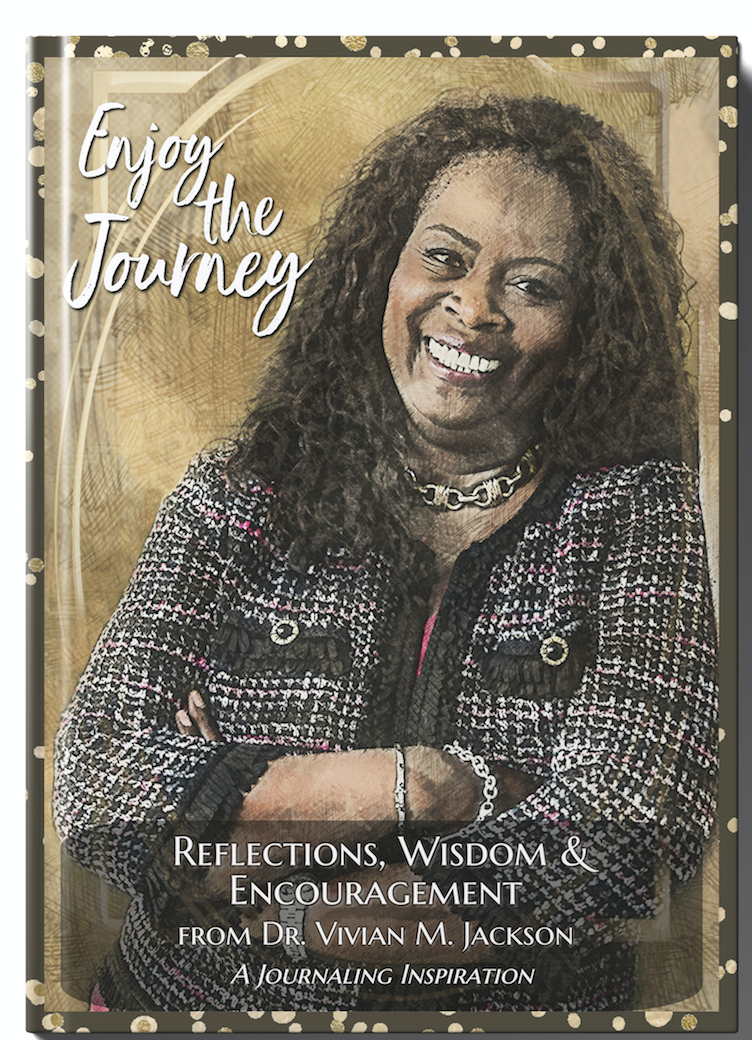 Dr. Vivian M. Jackson - Reflections, Wisdom and Encouragement