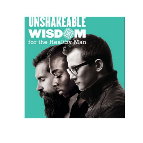 Unshakeable Wisdom: Men the Weekend - CD Conference Set