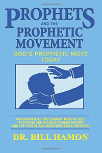 Prophets and the Prophetic Movement Vol2